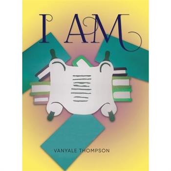 I Am