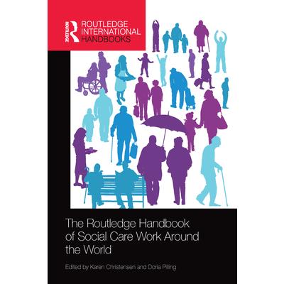 The Routledge Handbook of Social Care Work Around the World