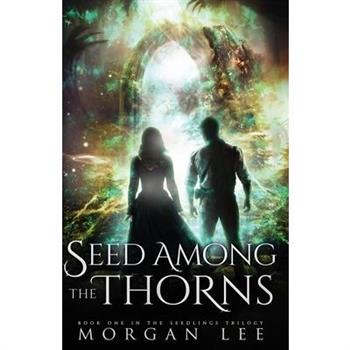 Seed Among the Thorns