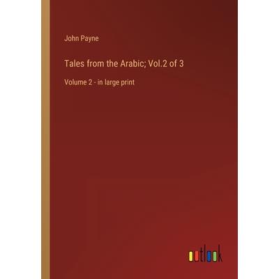 Tales from the Arabic; Vol.2 of 3