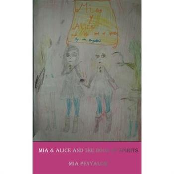 Mia and Alice and the book of Spirits