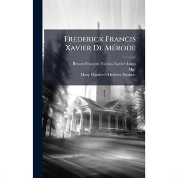 Frederick Francis Xavier De M?(c)rode
