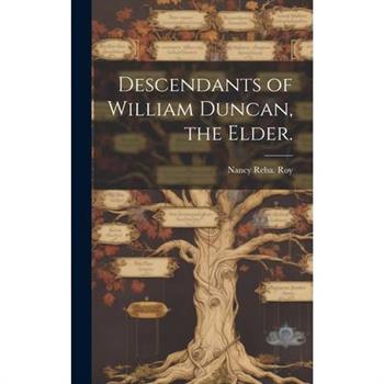 Descendants of William Duncan, the Elder.
