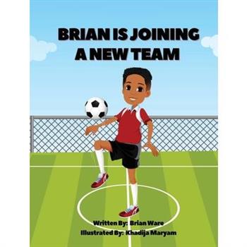 Brian is Joining a New Team