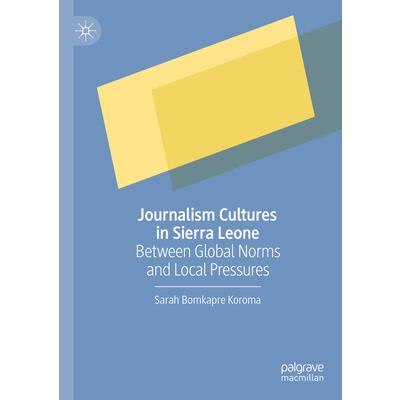 Journalism Cultures in Sierra Leone