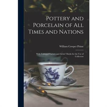 Pottery and Porcelain of All Times and Nations