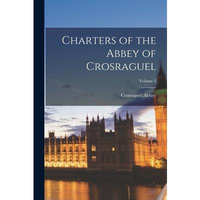 Charters of the Abbey of Crosraguel; Volume 2