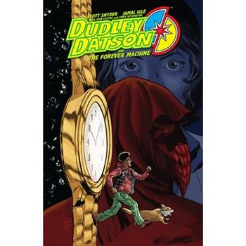 Dudley Datson and the Forever Machine