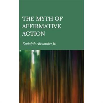 The Myth of Affirmative Action