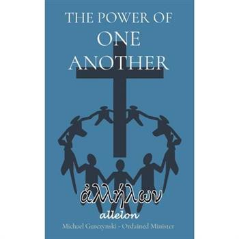 The Power of One Another