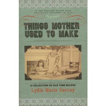 Things Mother Used to Make