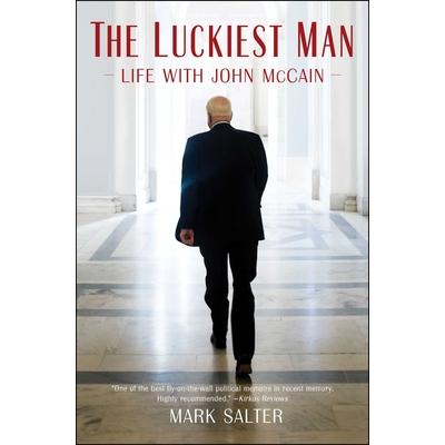 The Luckiest ManTheLuckiest ManLife with John McCain
