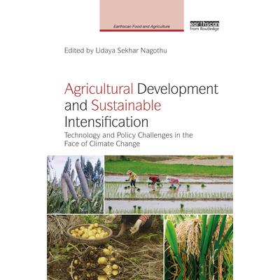 Agricultural Development and Sustainable IntensificationTechnology and Policy Challenges i