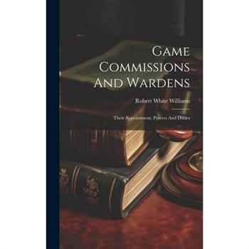 Game Commissions And Wardens