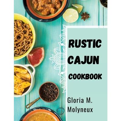 Rustic Cajun Cookbook