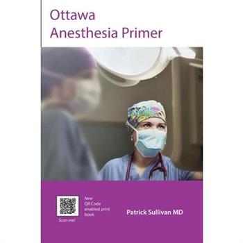 Ottawa Anesthesia Primer