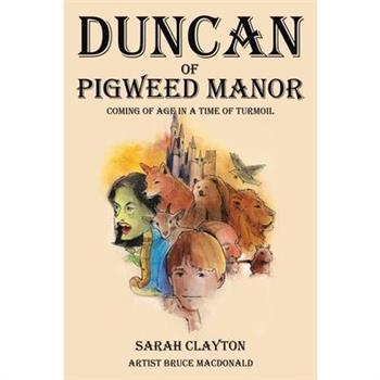 Duncan of Pigweed Manor