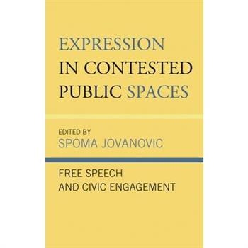 Expression in Contested Public Spaces