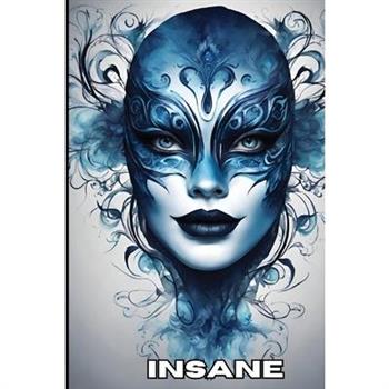 Insane