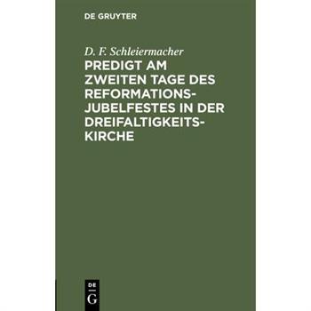 Predigt am zweiten Tage des Reformations-Jubelfestes in der Dreifaltigkeits-Kirche