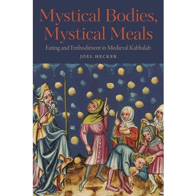 Mystical Bodies, Mystical Meals