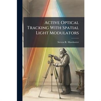 Active Optical Tracking With Spatial Light Modulators