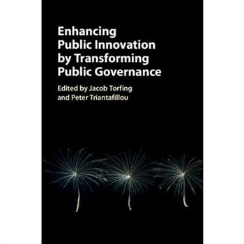 Enhancing Public Innovation by Transforming Public Governance