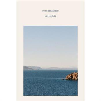 Sweet Melancholy