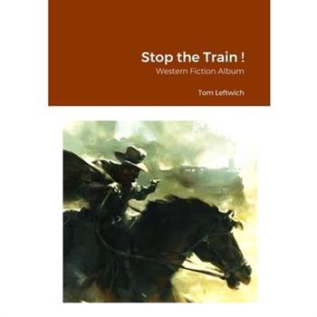Stop the Train !