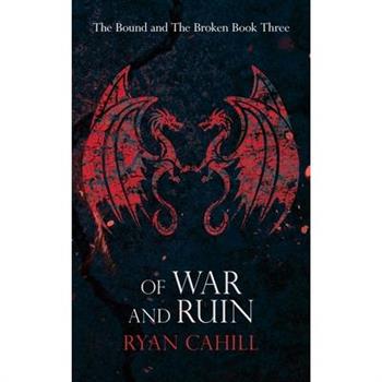 Of War and Ruin