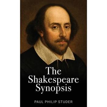 The Shakespeare Synopsis