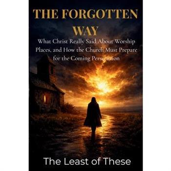 The Forgotten Way