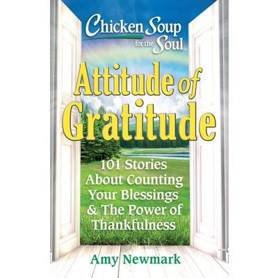 Chicken Soup for the Soul: Attitude of Gratitude