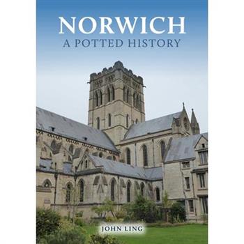 Norwich: A Potted History