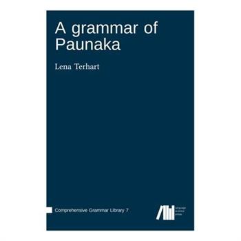 A grammar of Paunaka