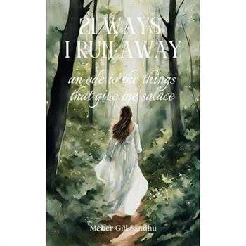 21 Ways I Run Away