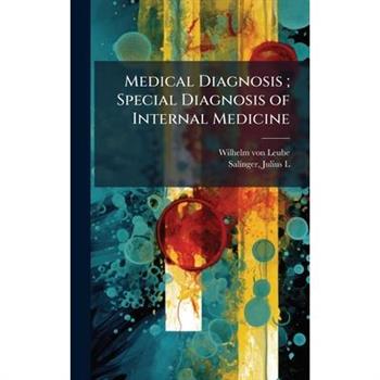 Medical Diagnosis; Special Diagnosis of Internal Medicine