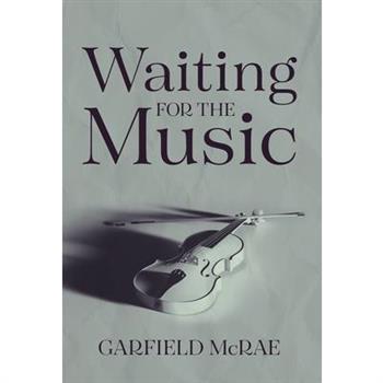 Waiting for the Music