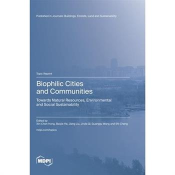 Biophilic Cities and Communities
