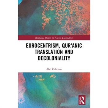 Eurocentrism, Qurʾanic Translation and Decoloniality