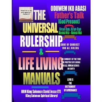 The Universal Rulership and Life Living Manuals