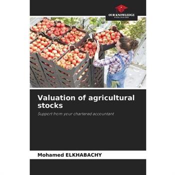 Valuation of agricultural stocks