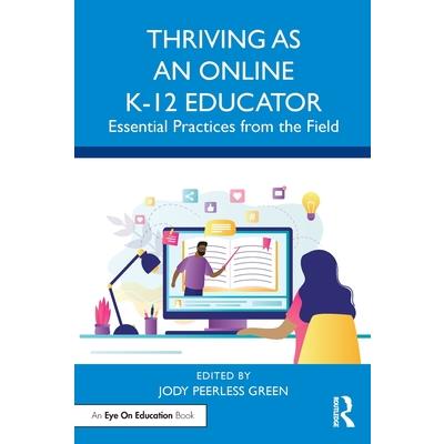 Thriving as an Online K-12 Educator