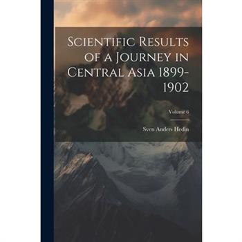 Scientific Results of a Journey in Central Asia 1899-1902; Volume 6
