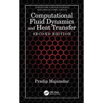 Computational Fluid Dynamics and Heat Transfer