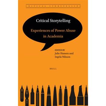 Critical Storytelling: Experiences of Power Abuse in Academia