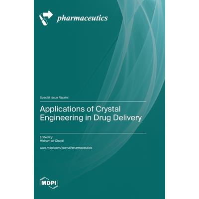 Applications of Crystal Engineering in Drug Delivery