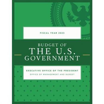 Budget of the U.S. Government, Fiscal Year 2023