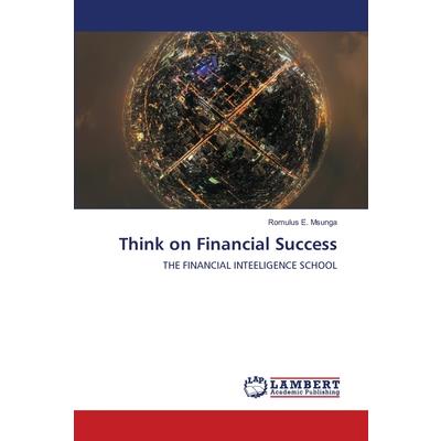 Think on Financial Success