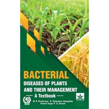 Bacterial Diseases of Plants and their Management